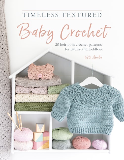 Book cover image for Timeless Textured Baby Crochet ISBN: 9781446309438